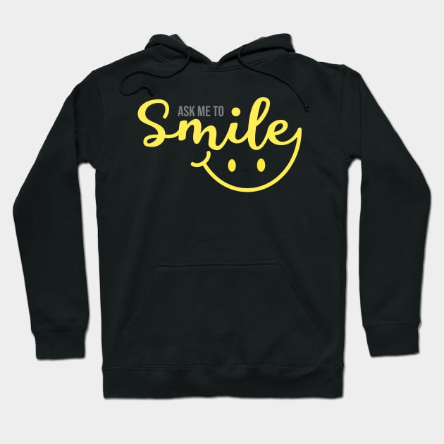 Ask me to smile Hoodie by PlusAdore